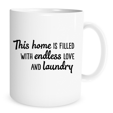 This home is filled with endless love and laundry - 11 Oz Coffee Mug